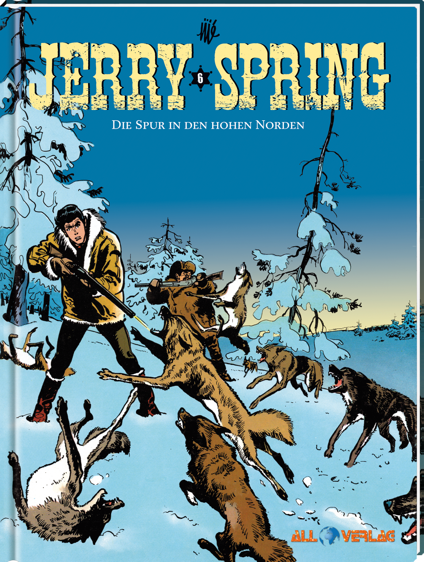 Jerry Spring 6 - Die Spur in den hohen Norden