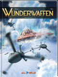 Wunderwaffen 16 VZA - Dieser Krieg ist unser!