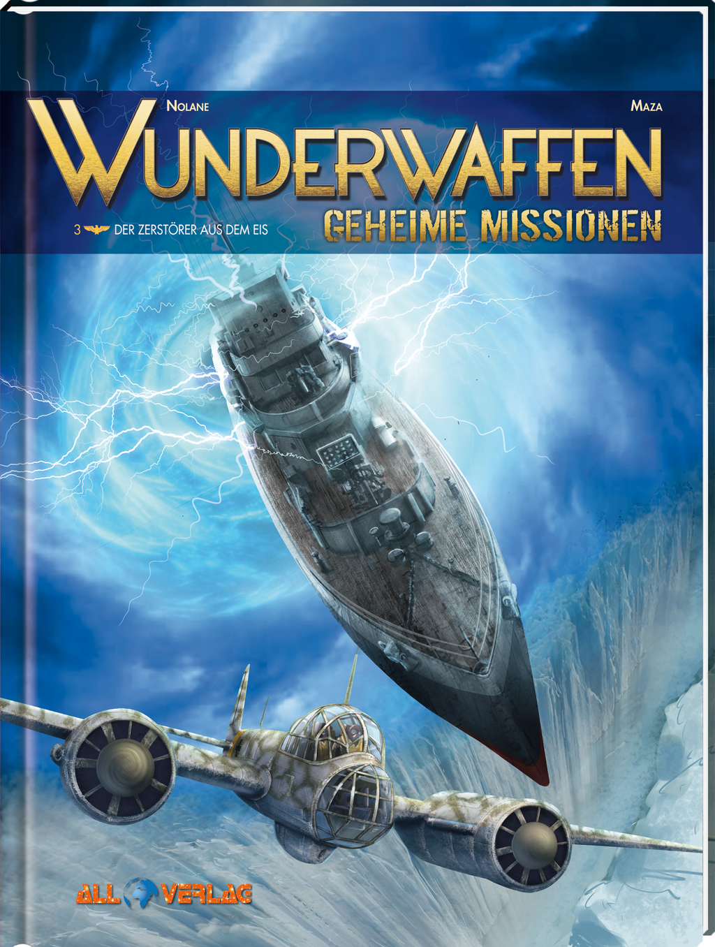 Wunderwaffen - Geheime Missionen 3 - Der Zerstörer aus dem Eis